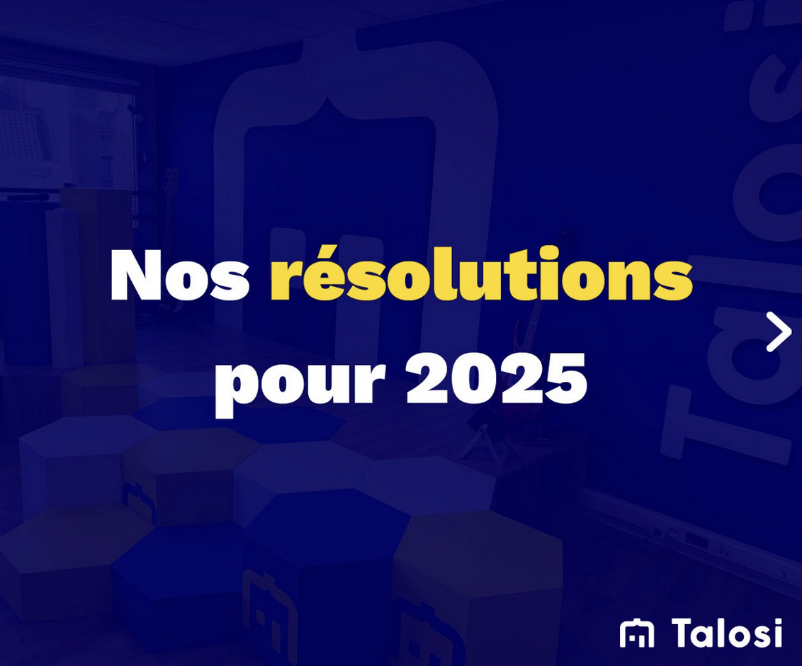 2025 chez Talosi : cap sur une année encore plus fun !